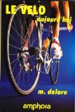 Le vélo aujourd'hui  - De l'évolution technique à une pratique moderne