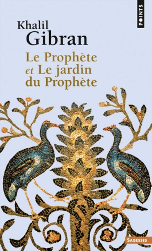 Le Prophète et Le Jardin du Prophèt