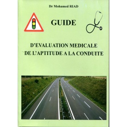 Guide d'évaluation médicale de l'aptitude à la conduite