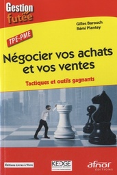 Négocier vos achats et vos ventes  - Tactiques et outils gagnants