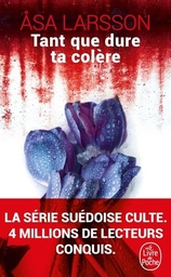 Tant que dure ta colère