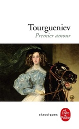 Premier amour  - Suivi de L'Auberge de grand chemin et de L'Antchar