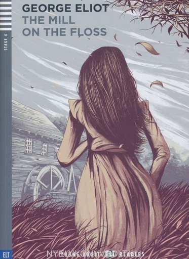 The Mill on the Floss (Stage 4) - Young adult Eli Readers