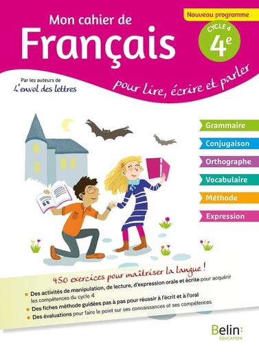 Mon cahier de français 4e cycle 4  - Pour lire, écrire, parler