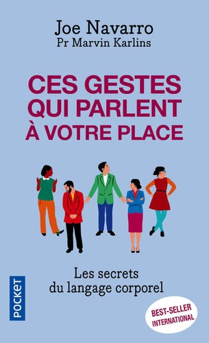 Ces gestes qui parlent à votre place  - Les secrets du langage corporel