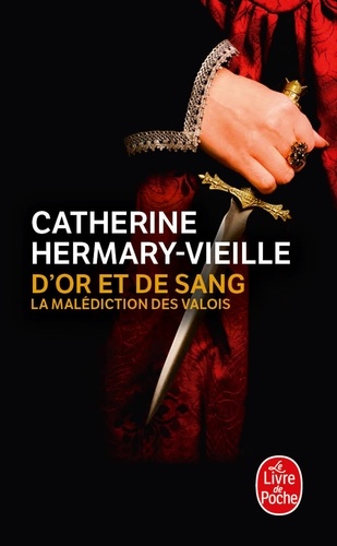 D'or et de sang  - La malédiction des Valois