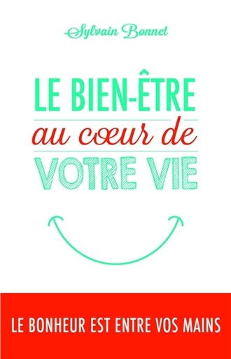 Le bien-être au coeur de votre vie
