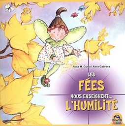 Les Fées nous enseignent... l'humilité