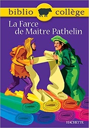 La Farce de Maître Pathelin - Bibliocollège