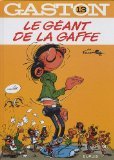 Gaston, Tome 13 : Le géant de la gaffe