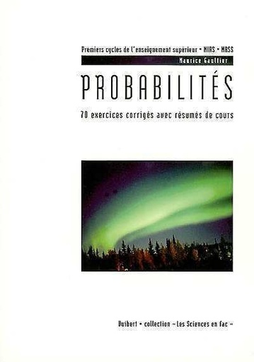 Probabilités : 70 exercices corriges avec resumes de cours