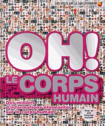 Oh ! Le corps humain
