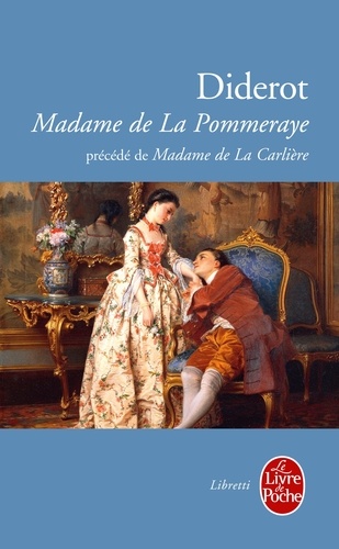 Madame de La Pommeraye précédé de Madame de La Carlièr