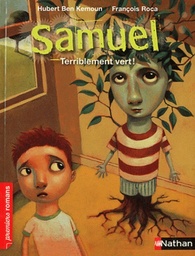Samuel - Terriblement vert !