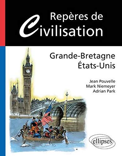 Repères de Civilisation : Grande-Bretagne États-Unis
