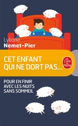 Cet enfant qui ne dort pas... Pour en finir avec les nuits sans sommeil