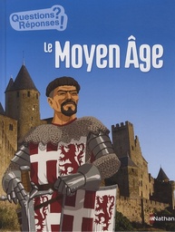 Le Moyen Age Questions/Réponses