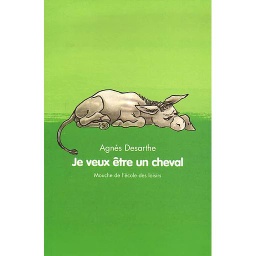 Je veux être un cheval