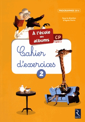 [RTZ563431] A l'école des albums CP - Cahier d'exercices 2, Prog. 2016