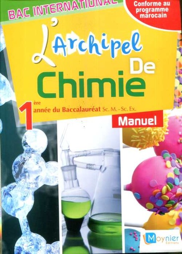 [MOY075647] L'archipel de Chimie 1re Bac - Sc. Maths / Sc. Exp - Manuel