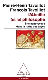 L'Abeille (et le) philosophe  - Etonnant voyage dans la ruche des sages