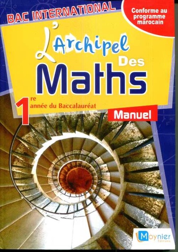 [MOY075708] L'Archipel des Maths 1re année BAC- édition 2020 - Manuel