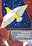 [9780194639576] The Bird of Happiness and Other Wise Tales Pack
