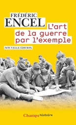 L'art de la guerre par l'exemple  - Stratèges et batailles