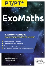 ExoMaths PT/PT*  - Exercices corrigés pour comprendre et réussir