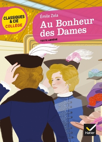 Au Bonheur des Dames - Classique & Cie Collège (Texte Abrégé)
