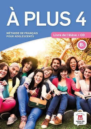 [MDL347902] A plus 4 B1  - Méthode de français pour adolescents