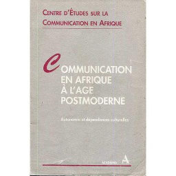 Communication en Afrique à l'âge postmoderne