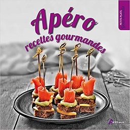 Petits plats gourmands : APERO : RECETTES GOURMANDES