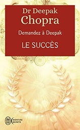 Le succès : Demandez à Deepak