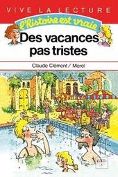 Des vacances pas tristes