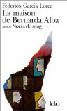 La Maison de Bernarda Alba. Noce de sang