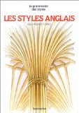 Les styles anglais, tome 1. Des origines à 1660