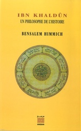 Ibn Khaldûn, un philosophe de l'histoire