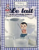 Le lait et les produits laitiers