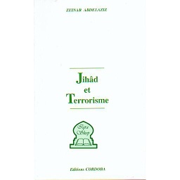 Aperçus sur l'islam le qur'ùân le jihùâde le terrorisme