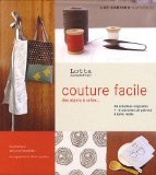 Couture facile : Patrons et explications pour 24 réalisations simples et originales
