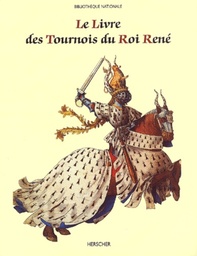 Le livre des tournois du roi René, de la Bibliothèque nationale