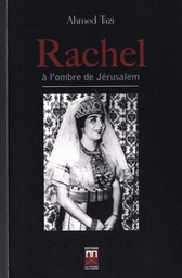 Rachel à l'ombre de Jérusalem