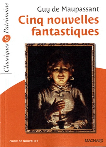 [MAG760684] Cinq nouvelles fantastiques - Classiques et Patrimoine
