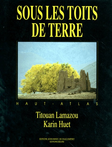HAUT ATLAS. Sous les toits de terre