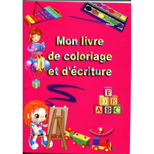 Mon Livre de coloriage et d'écriture