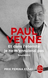 Et dans l'éternité je ne m'ennuierai pas  - Souvenirs