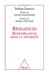 Résiliences ressemblances dans la diversité