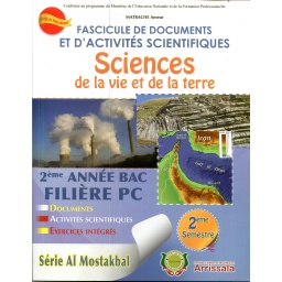Fascicule de documents et d'activités SVT 2bac Sc Phy 2 Semestre - Série Al Mostakbal