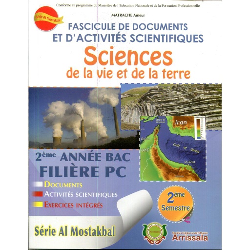 Fascicule de documents et d'activités SVT 2bac Sc Phy 2 Semestre - Série Al Mostakbal
